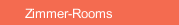 Zimmer-Rooms